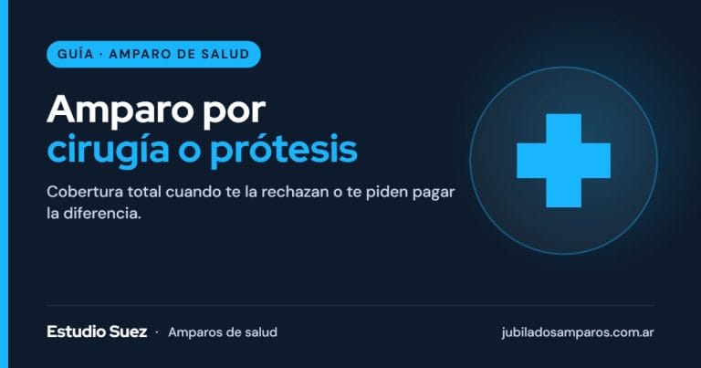 Amparo por cirugía o prótesis: cómo lograr la cobertura total de tu obra social o prepaga
