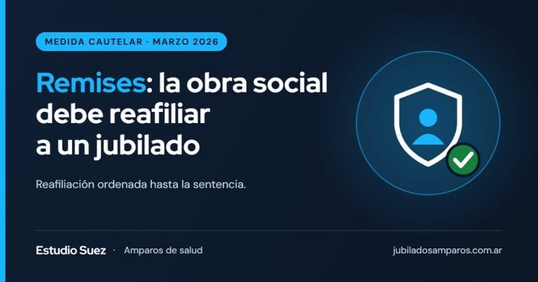 Cautelar: la obra social de agencias de remises debe reafiliar a un jubilado