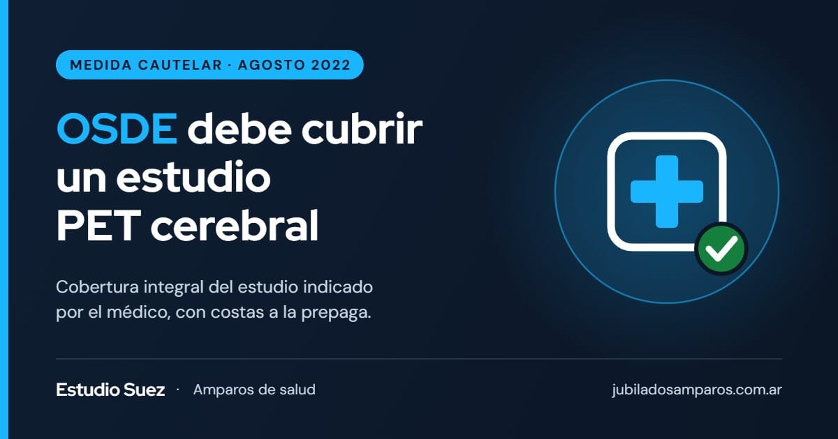 Cautelar: OSDE debe cubrir en forma integral un estudio PET cerebral