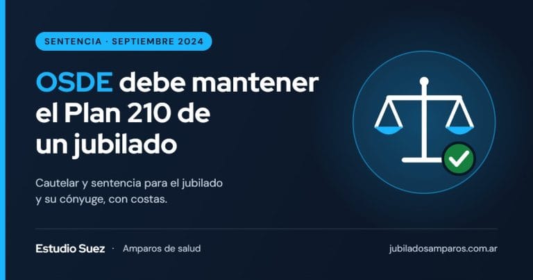Sentencia: OSDE debe mantener el Plan 210 de un jubilado y su cónyuge