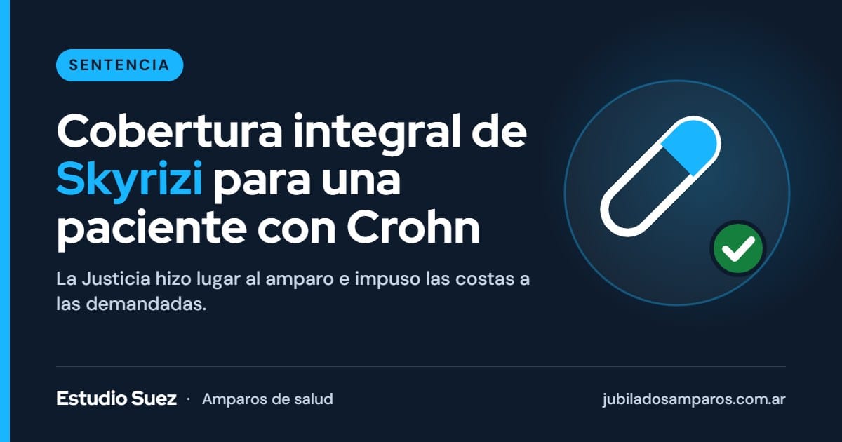 Sentencia que ordena la cobertura integral de Skyrizi para enfermedad de Crohn