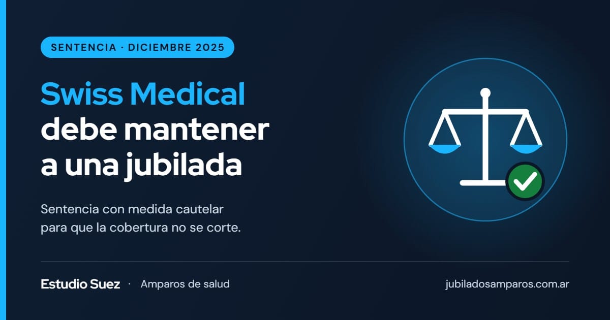 Sentencia: Swiss Medical debe mantener la afiliación de una jubilada