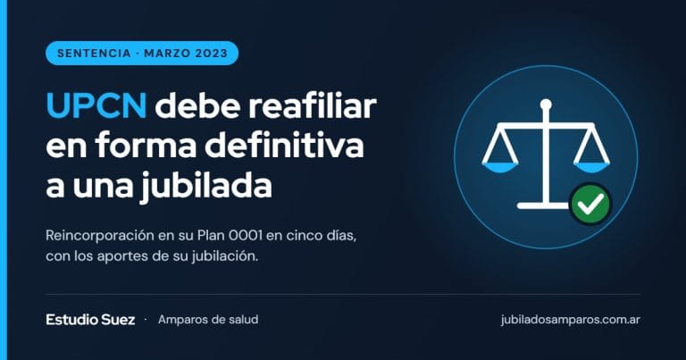 Sentencia: UPCN debe reafiliar en forma definitiva a una jubilada en su Plan 0001