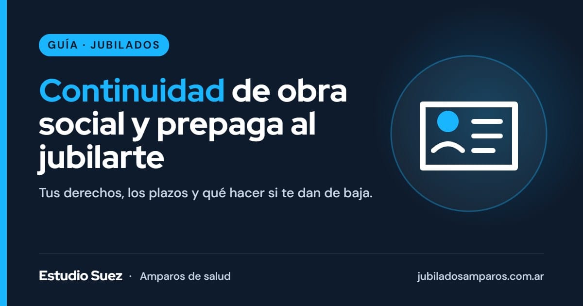 Continuidad de obra social y prepaga al jubilarse