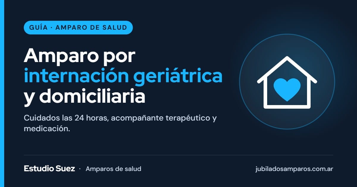 Amparo por internación geriátrica y domiciliaria